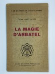 HAVEN Marc (Dr),La Magie d'Arbatel.