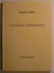 MAON Eugène,Le géant débonnaire. Conte poétique.