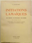 DAVID-NEEL Alexandra,Initiations lamaïques. Des théories. Des pratiques. Des hommes.