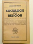 WACH Joachim,Sociologie de la religion.