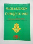 DOUTTÉ Edmond,La Société musulmane du Maghrib. Magie & Religion dans l'Afrique du Nord.