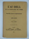 DENIS Léon,L'au-delà et la survivance de l'être. Nouvelles preuves expérimentales.