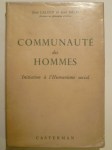 LALOUP Jean et NÉLIS Jean,Communauté des hommes. Initiation à l'Humanisme social.