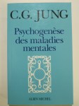 JUNG Carl-Gustav,Psychogenèse des maladies mentales.