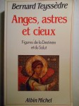 TEYSSEDRE Bernard,Anges, astres et cieux. Figures de la Destinée et du Salut.