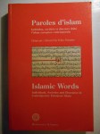 DASSETTO Felice (ss. la dir.),Paroles d'Islam. Individus, sociétés et discours dans l'islam européen contemporain. Islamic Words. Individuals, Societies and discourse in Contemporary European Islam.