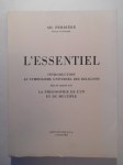 FERRIERE Ad.,L'essentiel. Introduction au symbolisme universel des religions dans ses rapports avec la philosophie de l'un et du multiple.