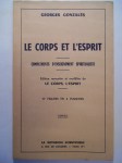 GONZALES Georges,Le corps et l'esprit. Compléments d'enseignement spiritualiste.