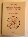 EMERIT J.-E. (Docteur),Médecine du corps. Médecine de l'âme et astrologie. Essai sur la psychosynthèse à l'intention des ecclésiastiques, des médecins et des éducateurs.