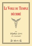 LEVI Éliphas,Le voile du temple déchiré.