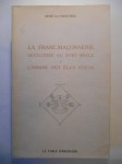 LE FORESTIER René,La Franc-Maçonnerie occultiste au xviiie siècle et L'ordre des élus Cohen.