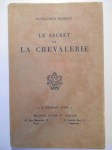 MICHELET Victor-Émile,Le secret de la chevalerie.