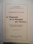 CARTON Paul (Dr.),Le diagnostic de la Mentalité par l'écriture. Traité et dictionnaire de Graphologie. Etude partique des caractères.