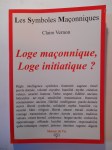 VERNON Claire,Loge maçonnique, loge initiatique?