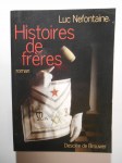 NEFONTAINE Luc,Histoires de frères. roman.