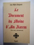 BENJAMIN Jean-Marie,Le document du moine d'Aïn Karem. (Terre sainte, A.D. 1688-1691).