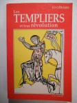 GÉRARD Jo,Les Templiers et leur révolution.