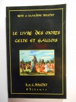 BOUCHET René & Claudine,Le livre des morts celte et gaulois.