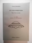 DEMARCQ Gérard,Les paraterrestres. Nos initiateurs. La terre. Origine des extraterrestres.