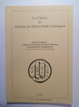 COLLECTIF,Revue : Les cahiers de l'Institut des Hautes Études Islamiques. Actes du colloque : 'L'apport de la tradition islamique à l'Europe : connaissance et enseignement' tenu le mardi 29 avril 1997 à Grenoble.