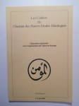 COLLECTIF,Revue : Les cahiers de l'Institut des Hautes Études Islamiques. L'éducation spirituelle : vers l'organisation de l'islam en Europe. 'Le Croyant'.