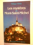 VALODE Philippe,Les mystères du Mont-Saint-Michel.
