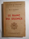 POINSOT M.-C.,Le banc du silence.