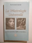 BEN ROCHD ER RACHID,La Trilettrelogie universelle. Le livre secret des chiffres et des lettres.