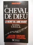 BAVOUX Gérard,Le cheval de Dieu. Le secret de l'abbé Boudet. Récit initiatique.
