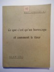 LÉO Alan,Ce que c'est qu'un horoscope et comment le tirer. Le livre des débutants. Manuel astrologique n°2.