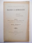 DHOUAILLY Amédée,Églises et démocratie. Thèse présentée à la Faculté Libre de Théologie Protestante de Paris […].