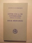 CHARTREUX Guigues II le,Lettre sur la vie contemplative (L'échelle des moines) :.