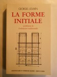 JOUVEN Georges,La Forme initiale. Symbolisme de l'architecture traditionnelle.