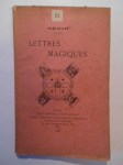 SEDIR (Yves Le Loup, dit Paul),Lettres magiques.