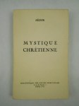 SÉDIR [Yves Le Loup, dit Paul],Mystique Chrétienne.