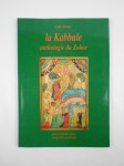 TISHBY Isaïe,La Kabbale. Anthologie du Zohar.