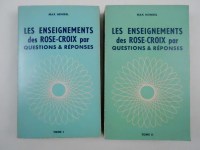 HEINDEL Max,Les Enseignements des Rose-Croix par Questions & Réponses. Premier volume [- Deuxième volume].
