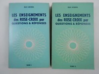 HEINDEL Max,Les Enseignements des Rose-Croix par Questions & Réponses. Premier volume [- Deuxième volume].