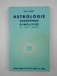 HEINDEL Max,Astrologie scientifique simplifiée. Une science spirituelle.