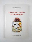 HUSSON Bernard,Transmutations alchimiques.