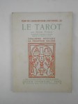 PETIBON Andrée,Le Tarot. Clef de l'hermétisme universel - III. L'alchimie mystique. La tradition solaire.