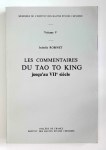 ROBINET Isabelle,Les commentaires du Tao Te King jusqu'au VIIe siècle.