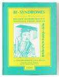 VANGERMEERSCH Luc, PEI-LIN Sun,Bi-syndromes or rheumatic disorders treated by traditional chinese medicine.