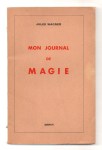 WAGNER Jules,Mon journal de magie. Choses pratiquées et vécues.