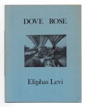 LEVI Eliphas (CONSTANT Alphonse-Louis), HIRSCHMAN Jack (Trad.),Dove Rose. Viscerally 8.