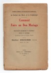 PAPUS (ENCAUSSE Gérard),Premiers éléments d'études des arts divinatoires. La couleur des mains et la graphologie. Comment faire un bon mariage. Comment conserver le bonheur dans le mariage.