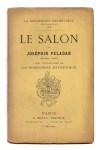 PELADAN Joséphin,La décadence esthétique (Hiérophanie) XX. Le salon de Joséphin Peladan (dixième Année). Avec instauration de la Rose-Croix Esthétique.