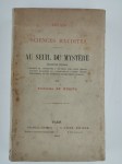 GUAITA Stanislas (de),Essais sur les Sciences Maudites. Au Seuil du Mystère.