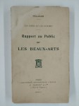 PELADAN Josephin (Sar Mérodack),Les idées et les formes. Rapport au public sur les beaux arts.