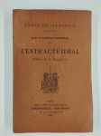 LARMANDIE (Comte) (de),Notes de Psychologie contemporaine. L'Entr'acte idéal. Histoire de la Rose+Croix.